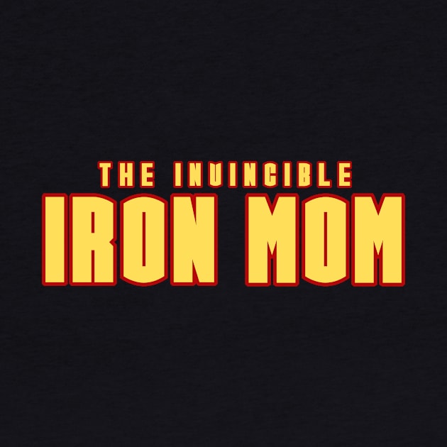 Invincible Iron Mom by UpValleyCreations